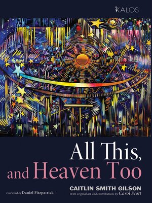 cover image of All This, and Heaven Too